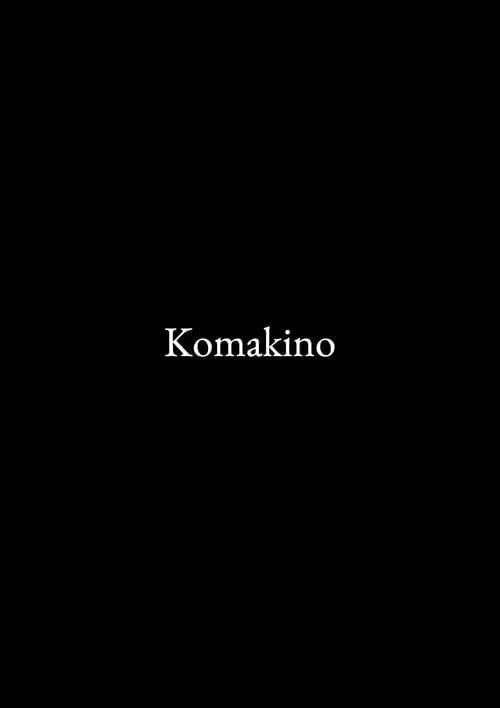 Постер до фільму «Komakino»
