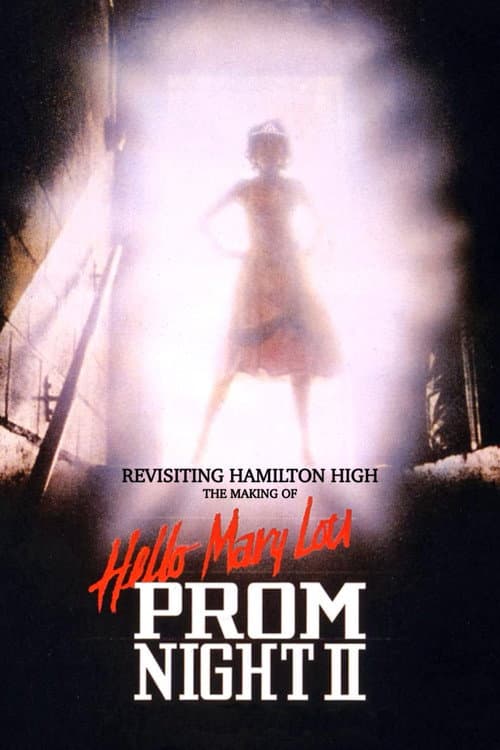 Poster for Revisiting Hamilton High: The Making of Hello Mary Lou Prom Night II