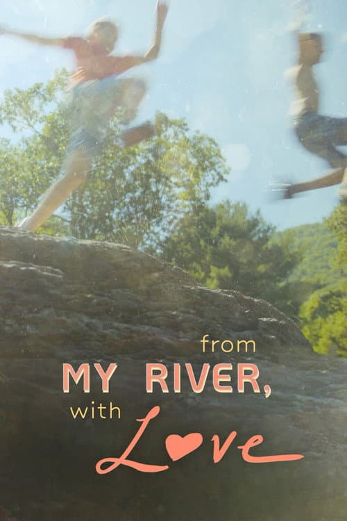 Poster for From My River, with Love
