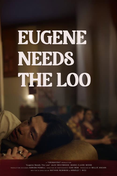 Poster for Eugene Needs The Loo