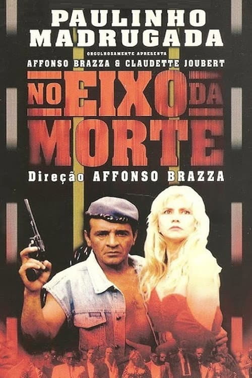 Poster for No Eixo da Morte