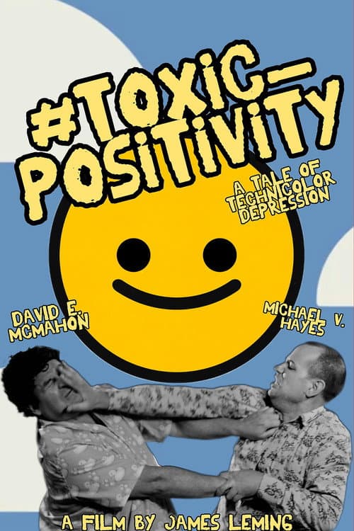 Poster for #toxic_positivity