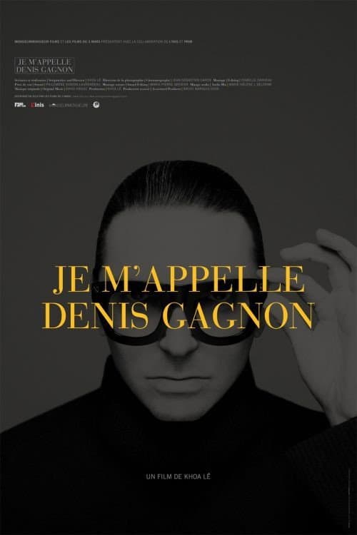 Poster for Je m'appelle Denis Gagnon