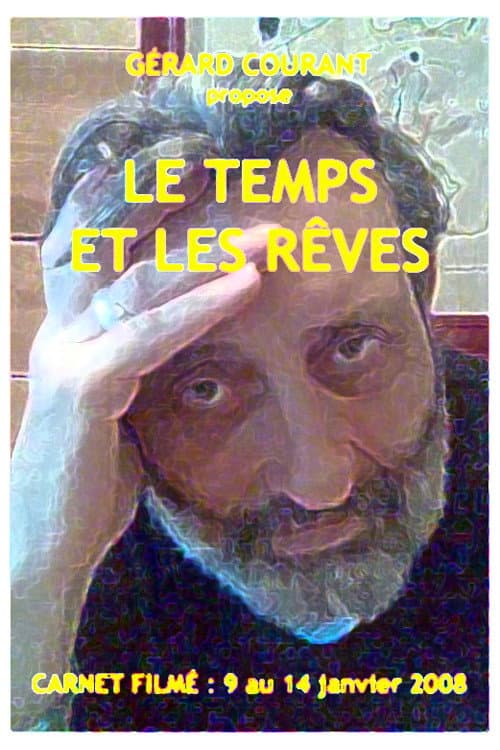 Poster for Le Temps et les rêves