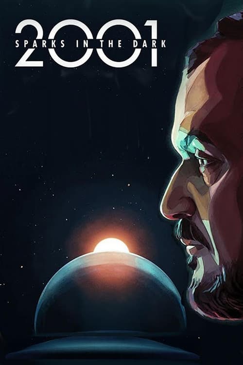 Poster for 2001: Sparks in the Dark