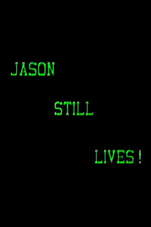 Poster for Jason Still Lives!