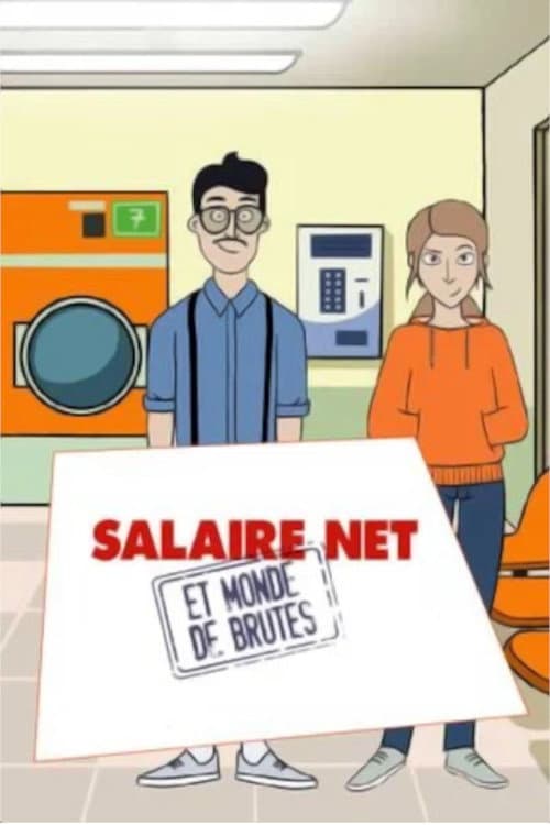 Poster for Salaire net et monde de brutes