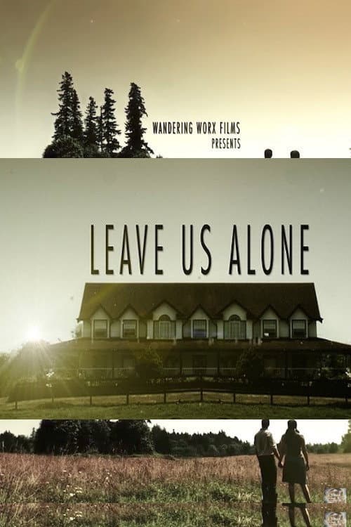 Poster for Leave Us Alone