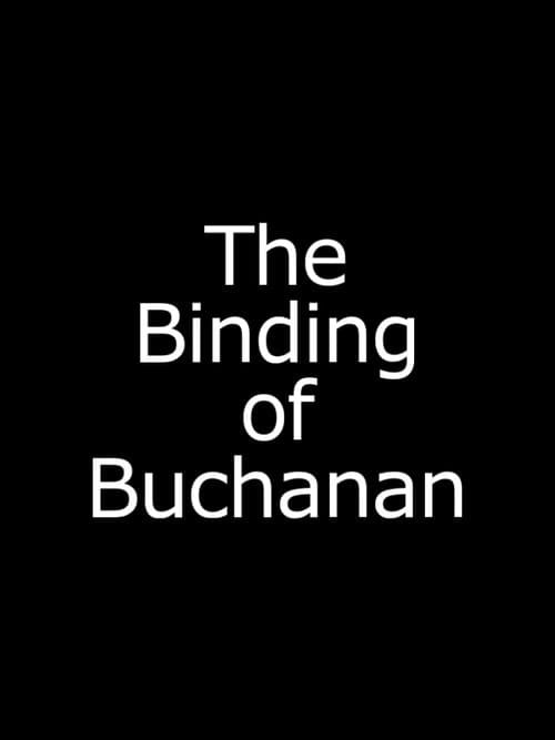 Poster for The Binding of Buchanan