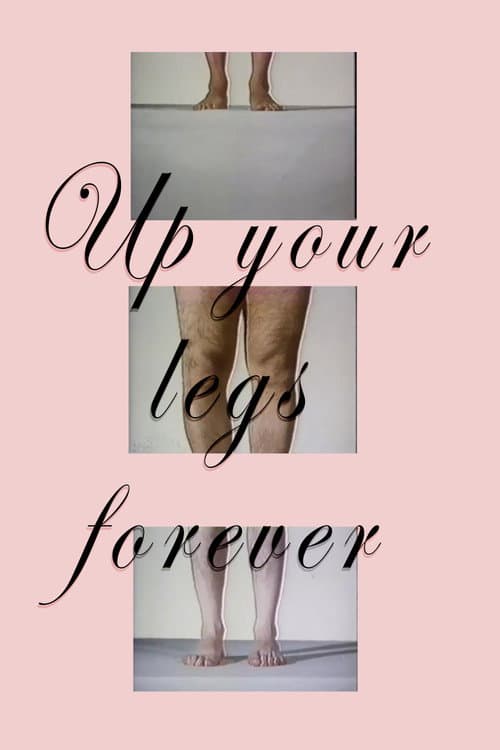 Poster for Up Your Legs Forever