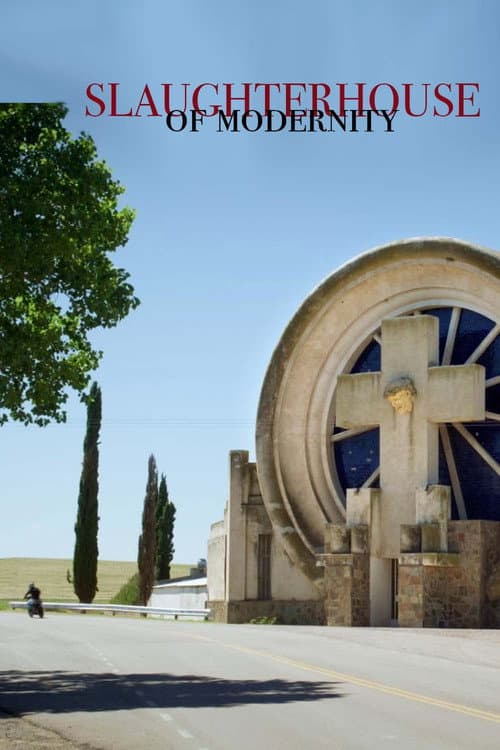 Постер до фільму «Slaughterhouses of Modernity»