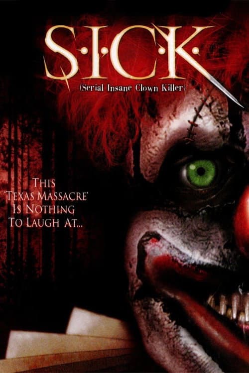Poster for S.I.C.K. Serial Insane Clown Killer