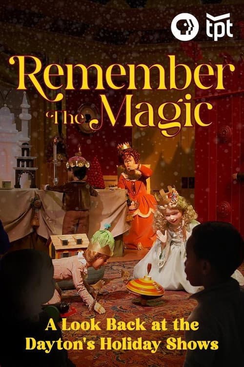 Poster for Remember the Magic: A Look Back at the Dayton's Holiday Shows
