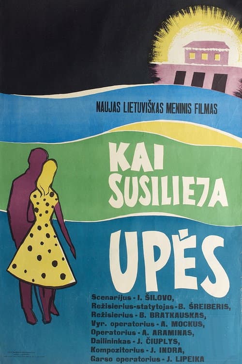 Poster for Kai susilieja upės