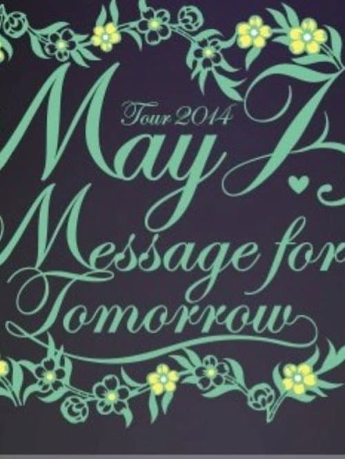 Poster for May J. Tour 2014 ~Message for Tomorrow~ 2014.7.30 at Zepp Tokyo