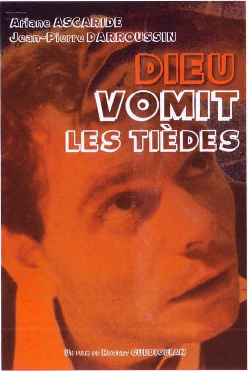 Poster for Dieu vomit les tièdes