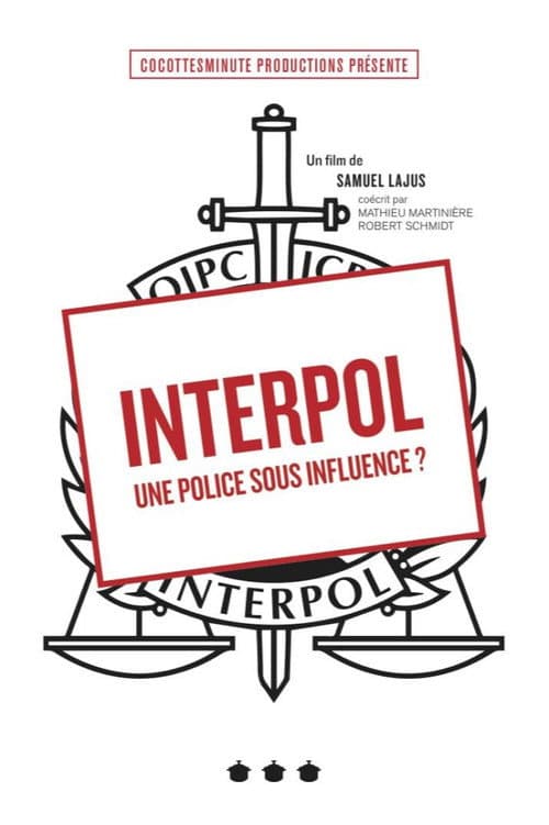 Poster for Interpol, une police sous influence ?