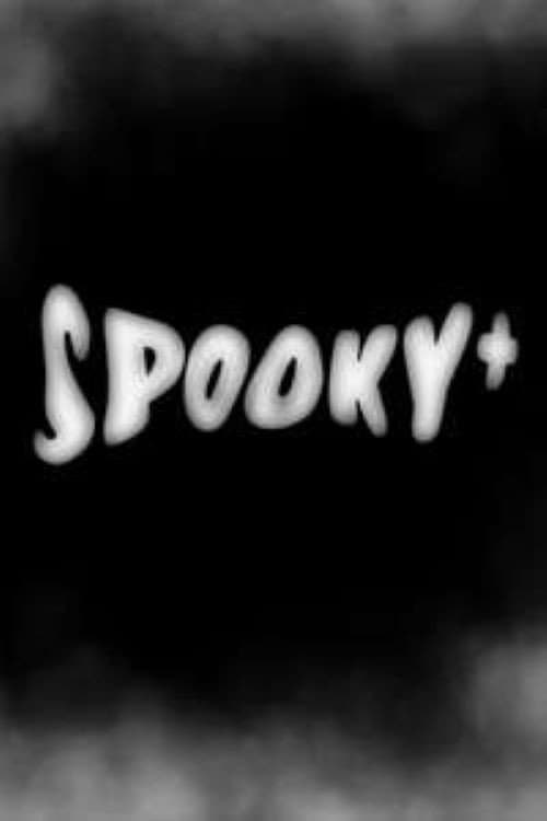 Постер до фільму «Spooky+»
