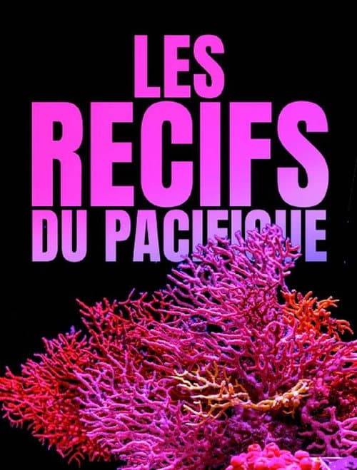 Poster for Les récifs du Pacifique