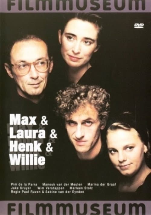 Poster for Max & Laura & Henk & Willie