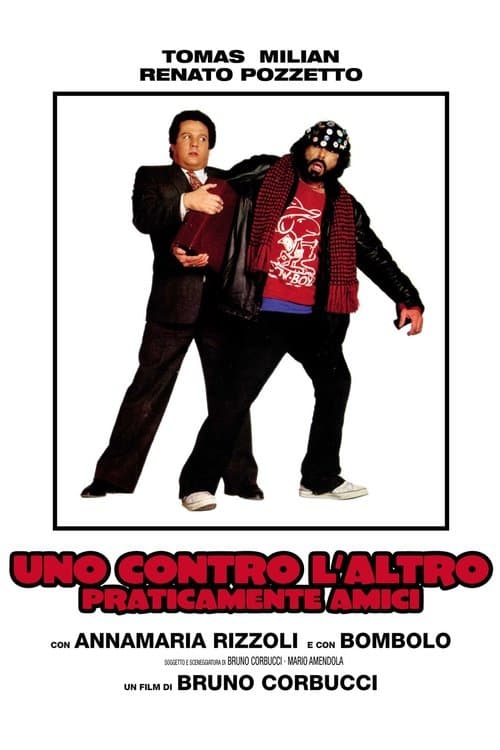 Poster for Uno contro l'altro, praticamente amici