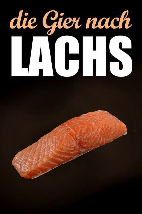 Poster for Die Gier nach Lachs