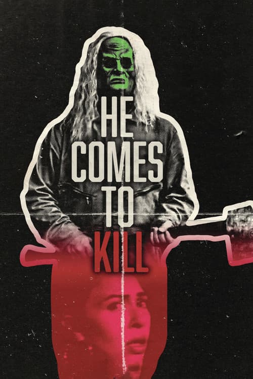Poster for HE COMES TO KILL