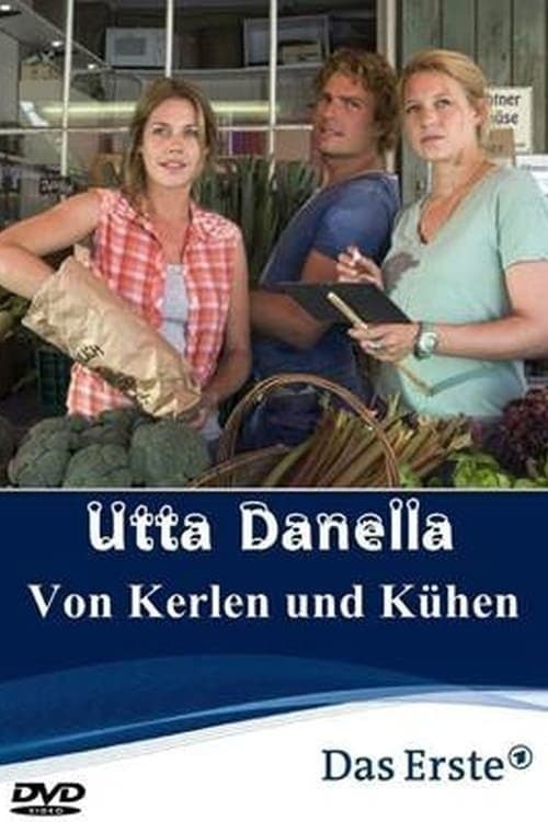 Постер до фільму «Utta Danella - Von Kerlen und Kühen»