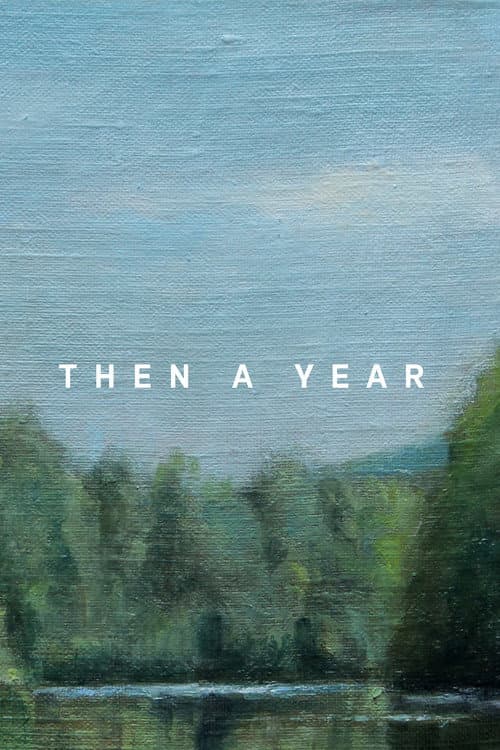 Poster for Then a Year