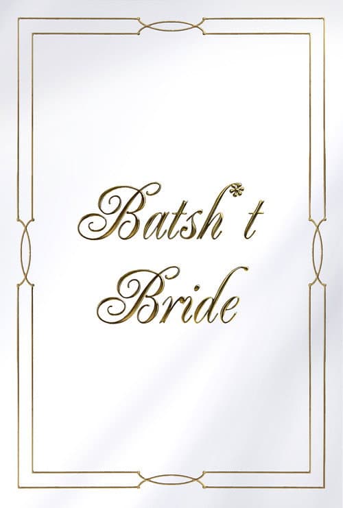 Poster for Batsh*t Bride