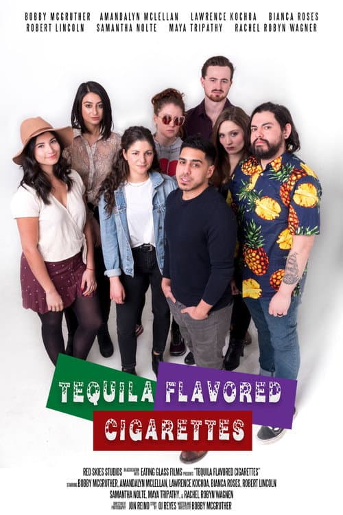 Poster for Tequila Flavored Cigarettes