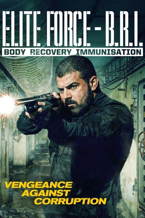 Poster for Elite Force: B.R.I. - Body Recovery Immunisation