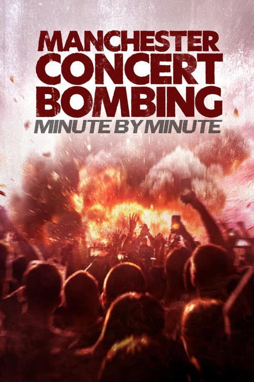 Poster for Manchester Concert Bombing: Minute by Minute
