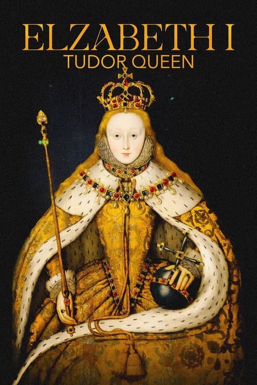 Poster for Elizabeth I: Tudor Queen