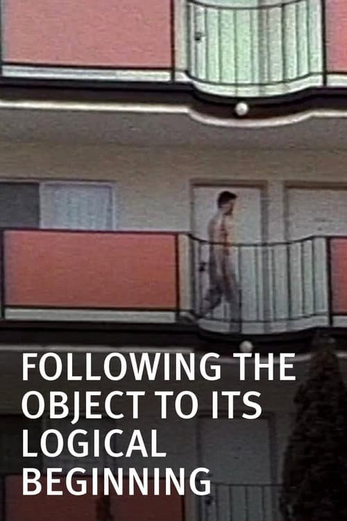 Poster for Following the Object to Its Logical Beginning