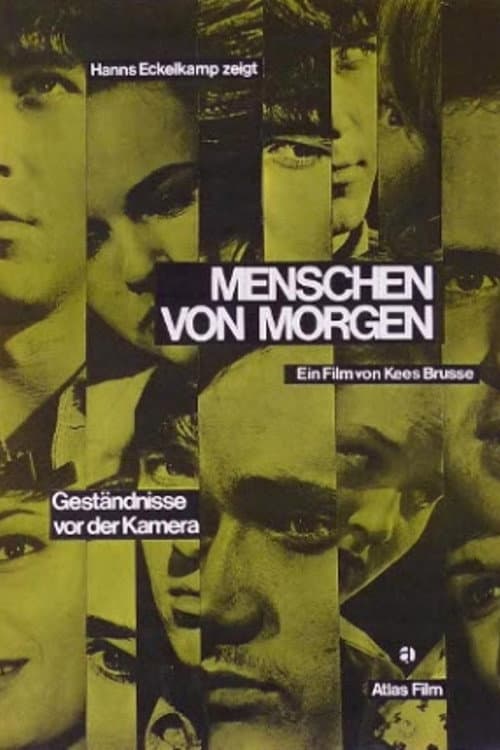 Poster for Menschen von Morgen - Geständnisse vor der Kamera