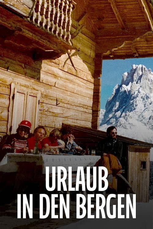 Poster for Urlaub in den Bergen: Gipfel der Leidenschaft