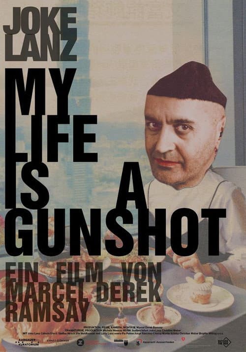 Poster for My Life Is A Gunshot
