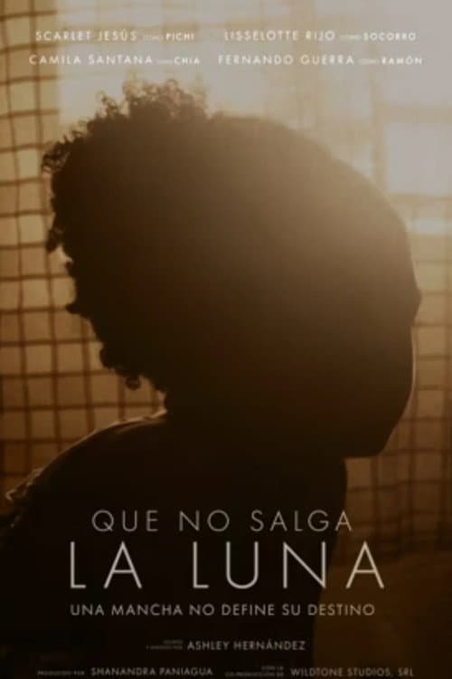 Poster for Que No Salga La Luna