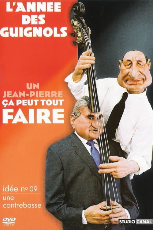 Poster for L'Année des Guignols - Un Jean-Pierre ça peut tout faire