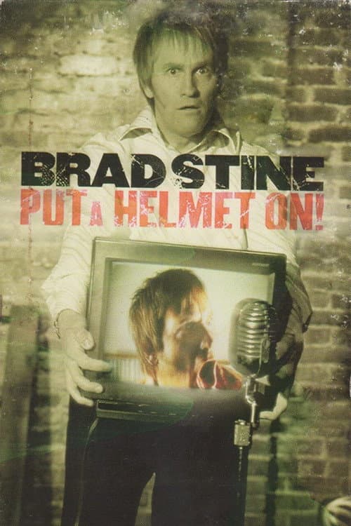 Poster for Brad Stine - Put a Helmet On