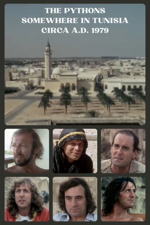 Poster for The Pythons: Somewhere in Tunisia, Circa A.D. 1979