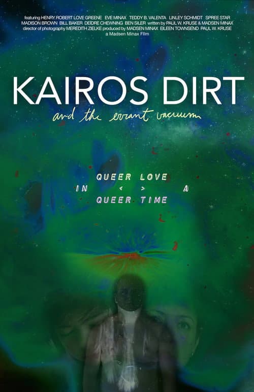 Poster for Kairos Dirt and the Errant Vacuum