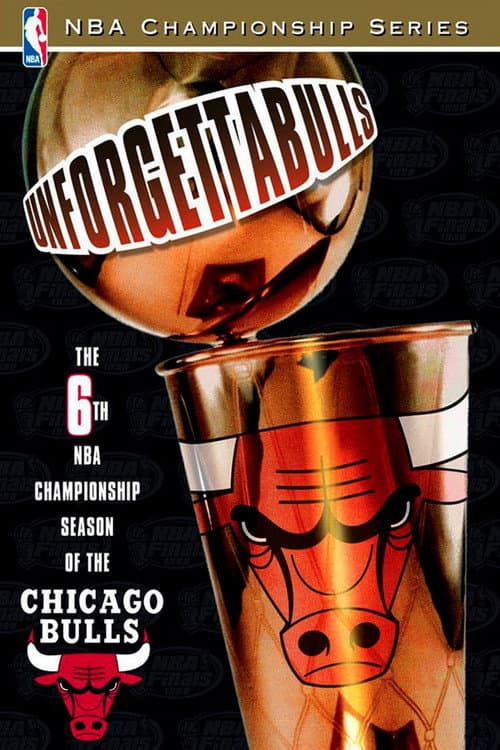 Poster for Unforgettabulls: The 6th NBA Championship Season of the Chicago Bulls