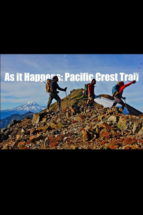 Poster for As it Happens: Pacific Crest Trail