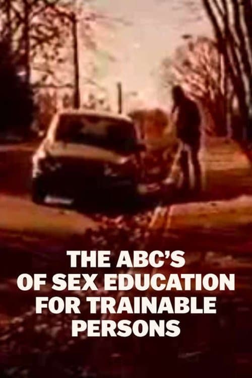 Poster for The ABC's of Sex Education for Trainable Persons