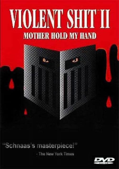 Poster for Violent Shit II: Mother Hold My Hand
