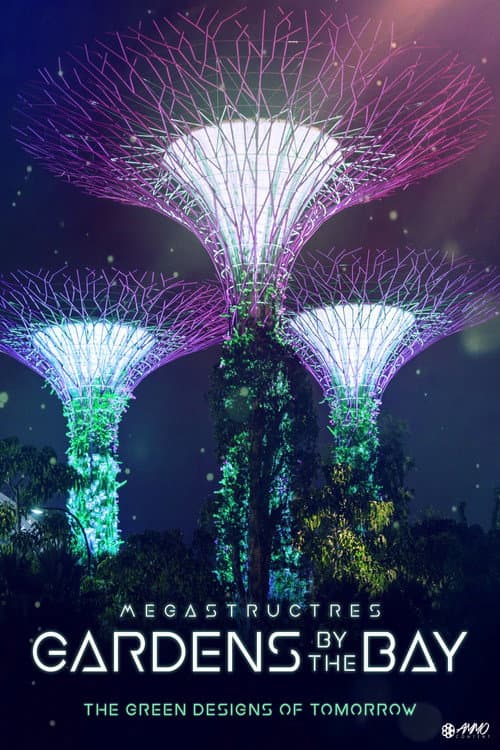 Poster for Megastructures: Gardens by the bay