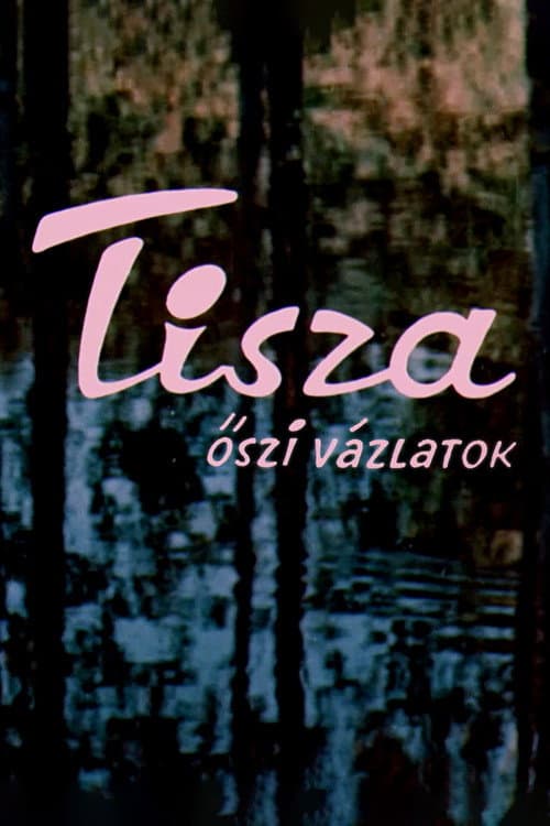 Poster for Tisza: Autumn Sketches