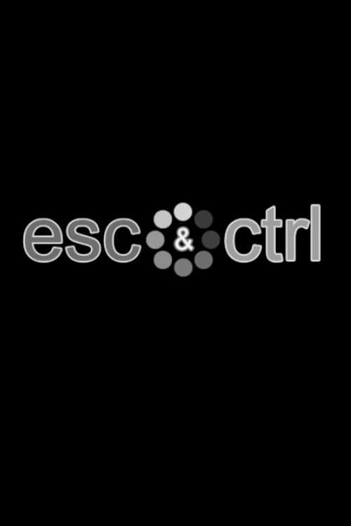 Poster for Esc & Ctrl